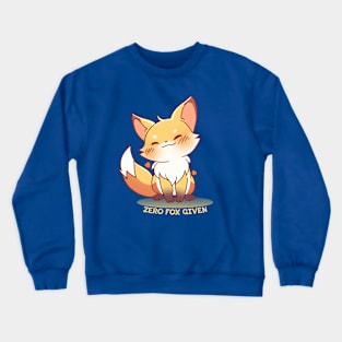 Zero fox given Crewneck Sweatshirt